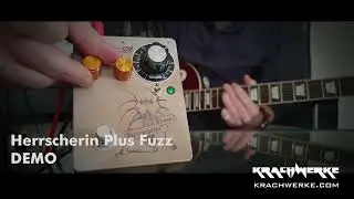 Herrscherin Plus Fuzz Pedal demo - The Fuzz Files