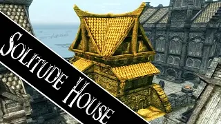 Skyrim: How to Get a House in Solitude