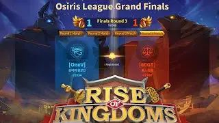 LIVE Final round of Osiris League Grand Final season 5 - OneV vs 60GT - Rise of Kingdoms