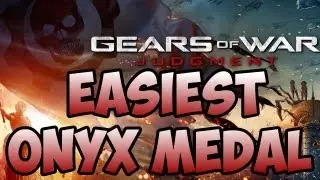 Gears of War Judgment - EASIEST ONYX MEDAL 