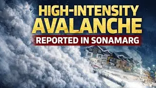 High-Intensity Avalanche Reported in Sonamarg, No Casualties