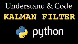 Understand & Code a Kalman Filter [Part 2, Python]
