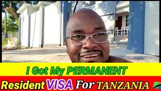Как я получил визу на постоянное проживание в Танзании 🇹🇿