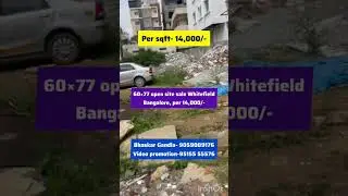 60&times;77 open site for sale || Whitefield