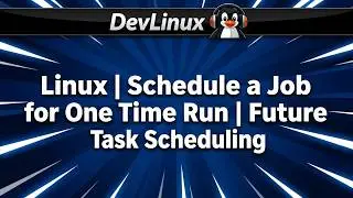 How to execute a job or command at a future date and time - at command