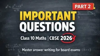 Important Questions Mathematics | Class 10 Boards 2026 | Master Answer Writing for Boards 