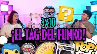 😱 TAG DEL FUNKO | 3x10 (PODCAST FUNKO POP)