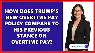 How Does Trump's New Overtime Pay Policy Compare to His Previous Stance on Overtime Pay?