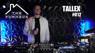 House Mix | TALLEX | The FunhausTV | Episode 012