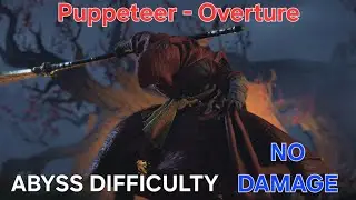 Where Winds Meet -Abyss Trial: Puppeteer-Overture (No Damage, Strategic Sword + Heavensquaker Spear)