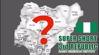 Super Short 3rd Republic: BASIC NIGERIAN HISTORY #50