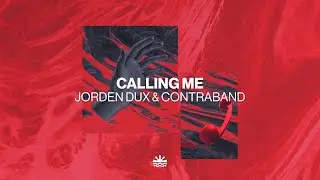 Jorden Dux & Contraband - Calling Me (Music Video)