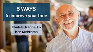 5 WAYS to get a better tone on your ukulele