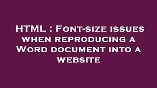 HTML : Font-size issues when reproducing a Word document into a website