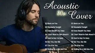 Beautiful 70s 80s 90s Soft Rock Acoustic Covers - Greatest Love Songs Playlist