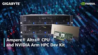 Комплект разработчика Ampere&reg; Altra&reg; CPU и NVIDIA Arm HPC
