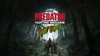 Predator Hunting Grounds : Отряд - Охота на Джунгли №64