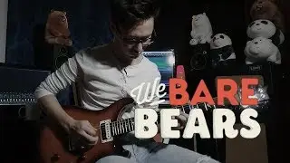 We'll Be There (We Bare Bears Theme) Guitar Instrumental Cover