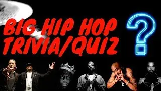 BIG HIP HOP TRIVIA/QUIZ (Guess the song)!