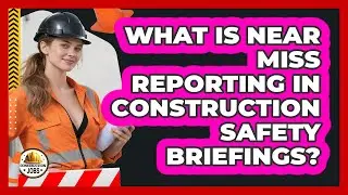 What Is Near Miss Reporting In Construction Safety Briefings? - Construction Jobs