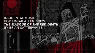 Incidental music for The Masque of the Red Death