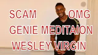 Wesley Virgin Genie Script Scam OMG !