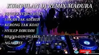 KUMPULAN DJ REMIX MADURA part#2