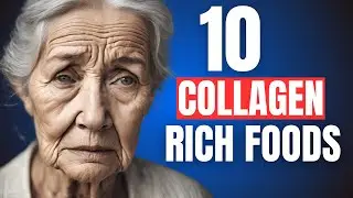 10 Collagen-Packed Foods you Must Eat after 50 (Anti aging results)