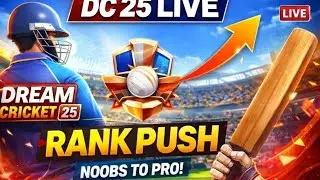 DC 25 Live 🔥 Rank Push | Pro Tips + Live Matches | Dream Cricket 25