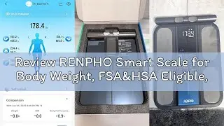 Review RENPHO Smart Scale for Body Weight, FSA&HSA Eligible, 8-Electrode Digital Bathroom Scale with