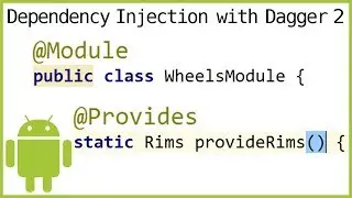 Dagger 2 Tutorial Part 5 - MODULES & PROVIDER METHODS - Android Studio Tutorial