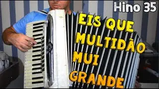 Hino 35 - Eis que multidão mui grande
