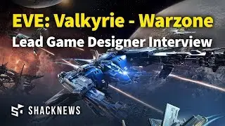 EVE: Valkyrie - Warzone Lead Game Designer Interview