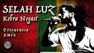 🎧 ⚡SELAH LUZ- Frecuencia Am&eacute;n (KEBRA NEGAST) Reggae 2026