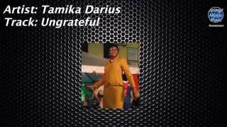Tamika Darius - Ungrateful - 2011 Calypso