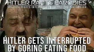 Hitler gets interrupted by Göring eating food