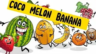 Coco banana Melon| Fun Kids Song Fruits & Their Benefits | Nursery Rhyme NEW Year 2026🤣 🍌🍎 🍈