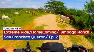 Yamaha MT15 Extreme Ride | San Francisco Quezon | Tumbaga Ranch | Part 2