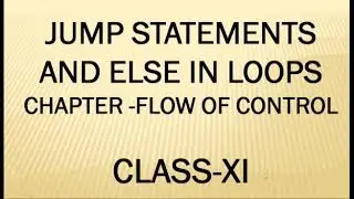 JUMP statements and loop else statement part-one
