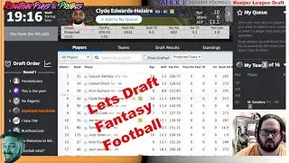 Watch ME Live Draft For My Fantasy Football Keeper League