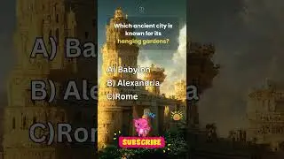 Which Ancient City is Famous for Its Hanging Gardens? 🌿 | Trivan General Knowledge Quiz