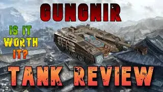 Gungnir Is It Worth It? Tank Review ll Wot Console - World of Tanks Modern Armor