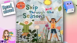 SKIP THROUGH THE SEASONS | Read Aloud #storyoftheweek #seasonsbook