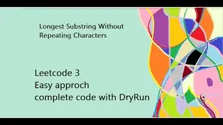 Longest Substring Without Repeating Characters||Leetcode 3||Easy Solution
