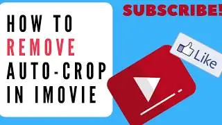 how to disable video edge cropping in iMovie [2019]