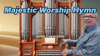 Come, Thou Almighty King &ndash; Full Organ & Piano Arrangement | Tune: Italian Hymn by Felice Giardini