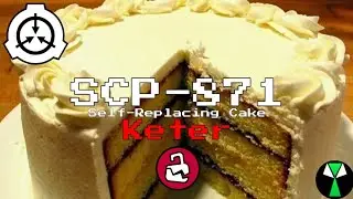 SCP-871 Self-Replacing Cake | Object Class: Keter