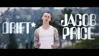 DRIFT - Jacob Price (Official Music Video)