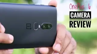 OnePlus 6 Camera Review and Samples 📸 [ Hindi   हिंदी ]