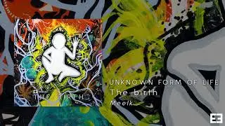 Meelk - Unknown Form Of Life